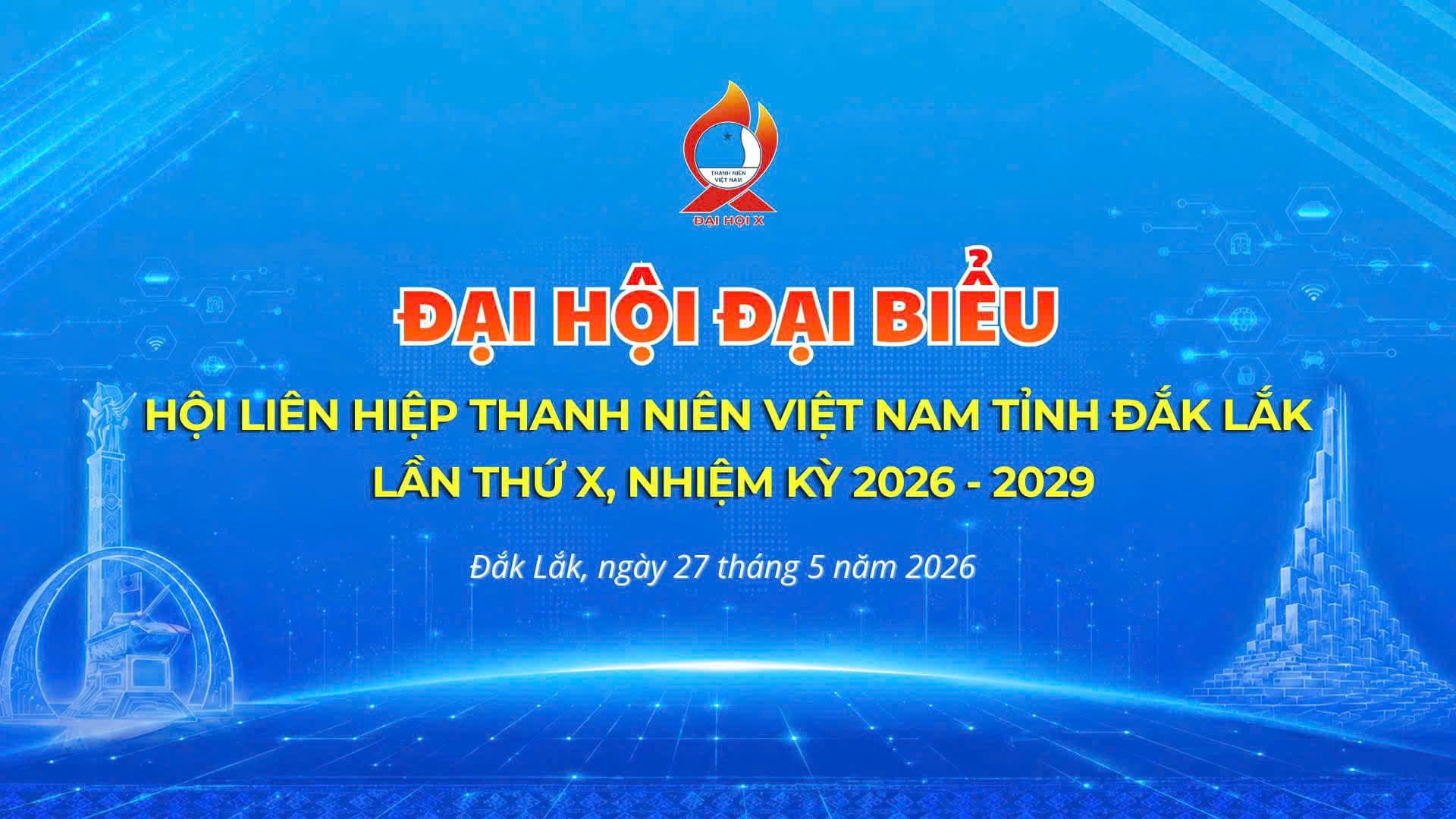 Ảnh chính Đại hội đại biểu Hội Liên hiệp Thanh niên Việt Nam tỉnh Đắk Lắk lần thứ X